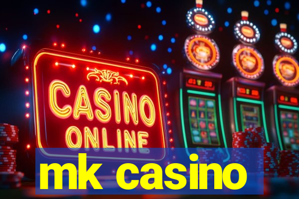 mk casino