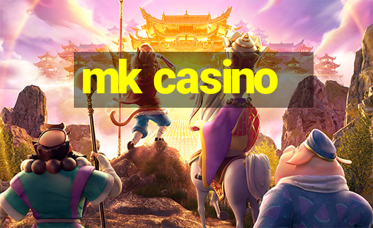 mk casino