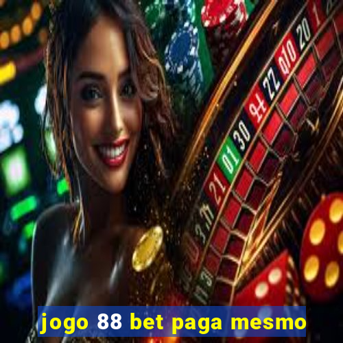 jogo 88 bet paga mesmo