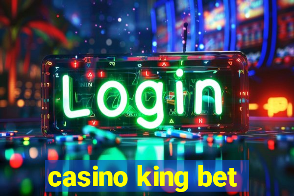 casino king bet