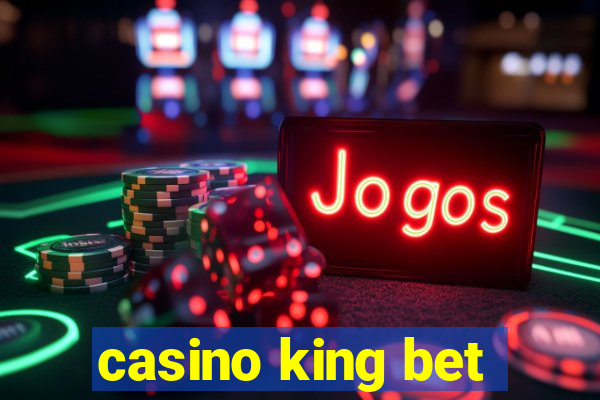 casino king bet