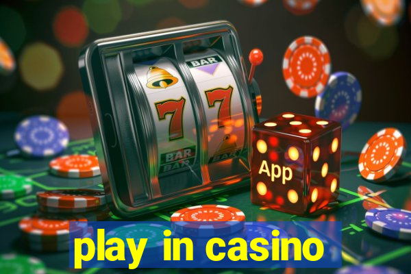 play in casino