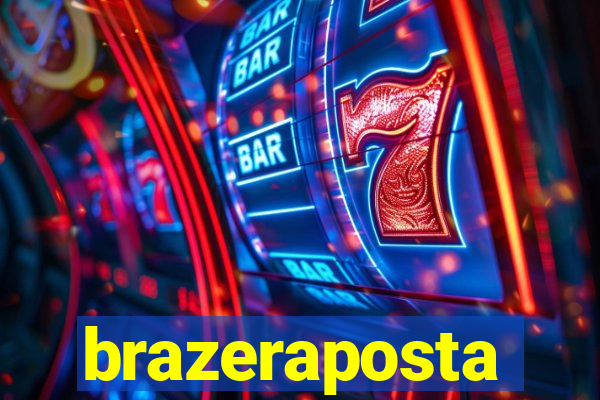 brazeraposta