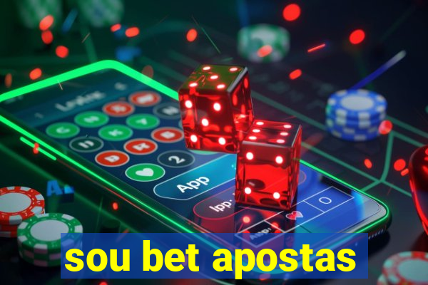 sou bet apostas