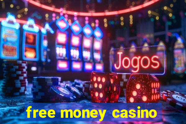 free money casino