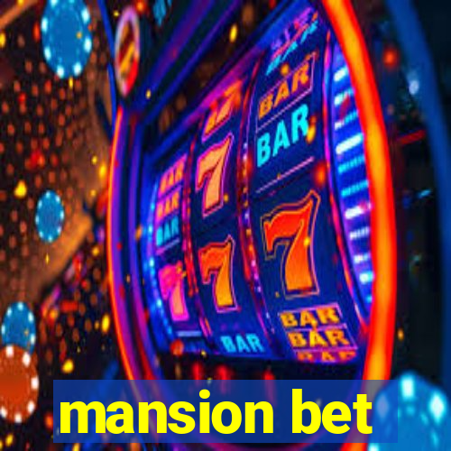 mansion bet