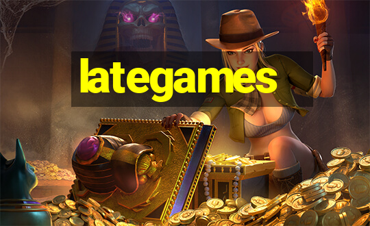 lategames