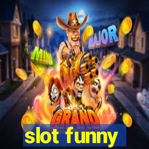 slot funny