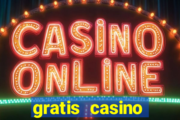 gratis casino freispiele ohne einzahlung