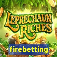 firebetting