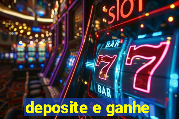 deposite e ganhe