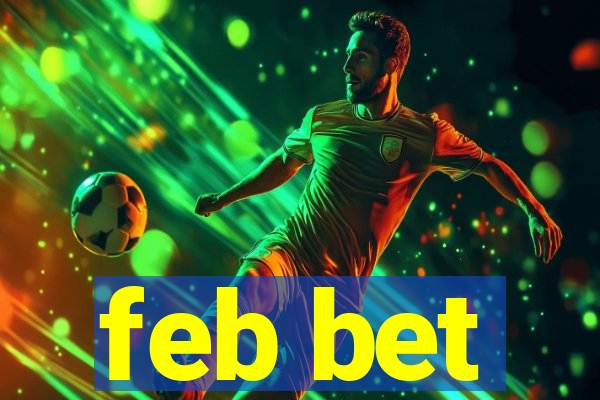 feb bet