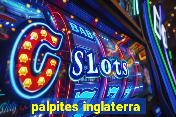 palpites inglaterra