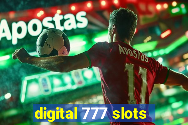 digital 777 slots