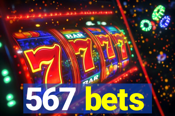 567 bets