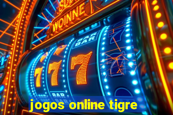 jogos online tigre