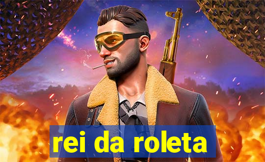 rei da roleta