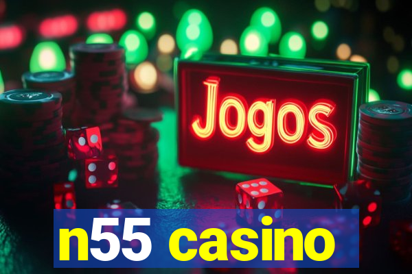 n55 casino