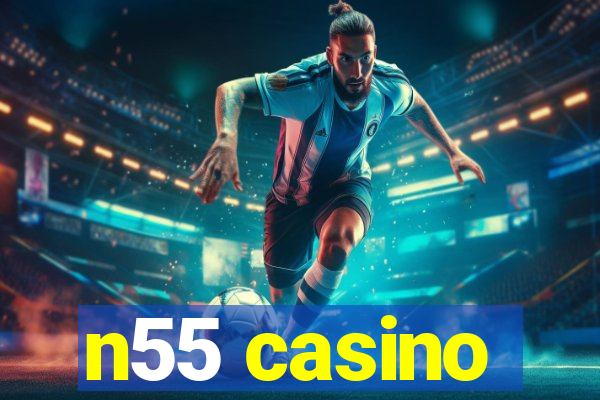 n55 casino