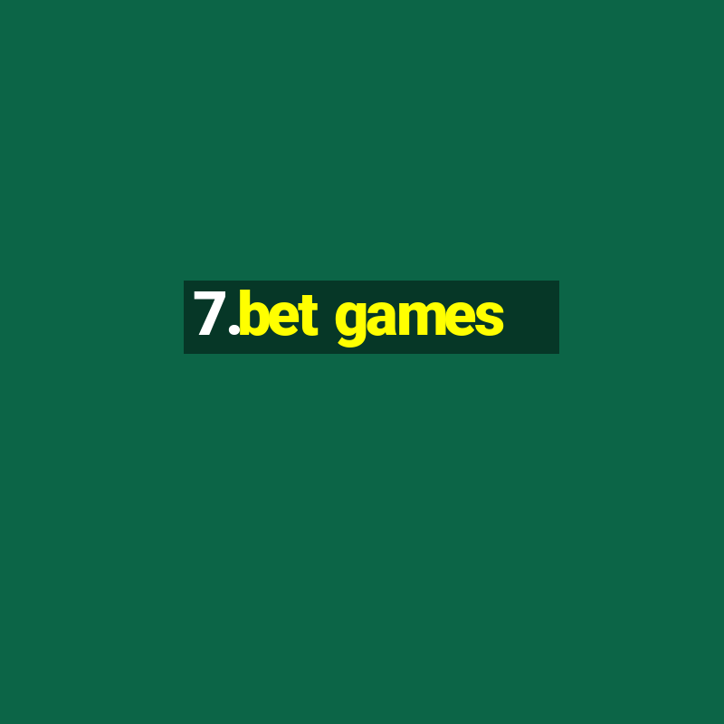 7.bet games