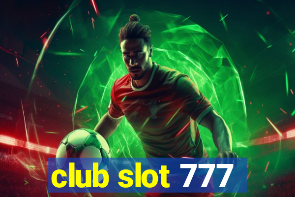 club slot 777