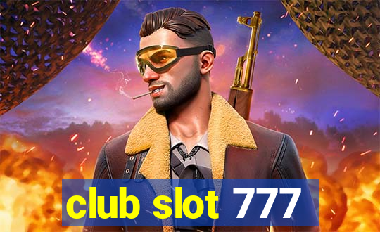 club slot 777