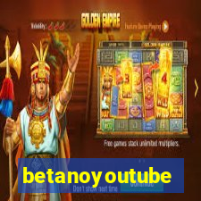 betanoyoutube