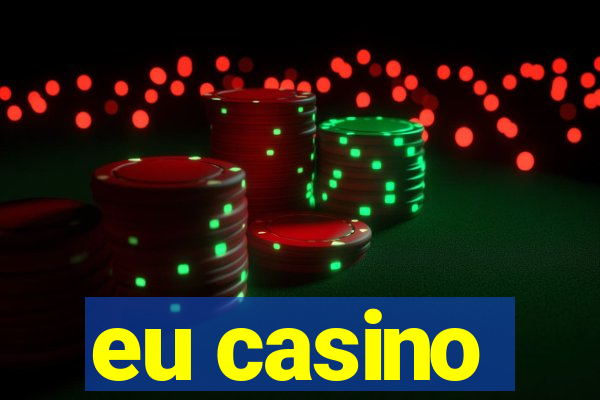 eu casino