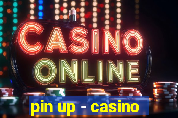 pin up - casino