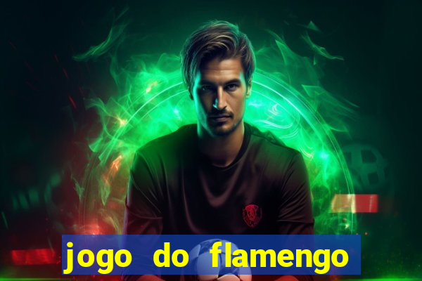 jogo do flamengo onde ver