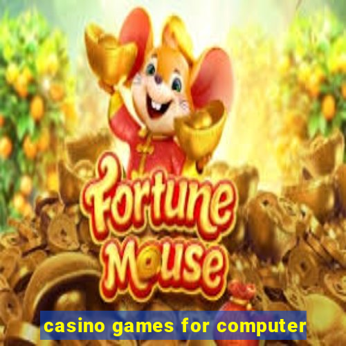 casino games for computer