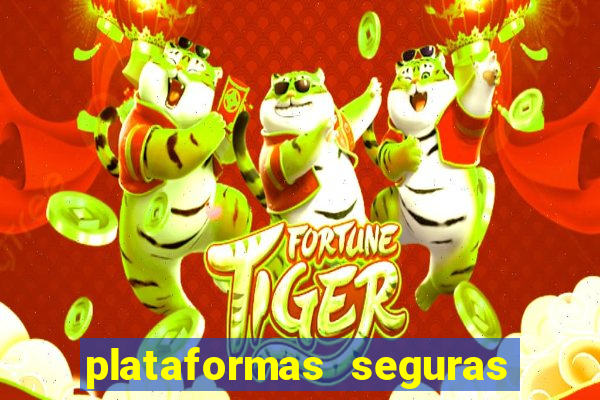 plataformas seguras para jogar fortune tiger