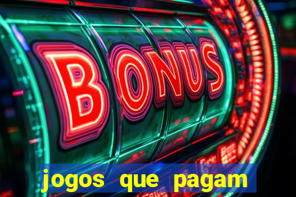 jogos que pagam para você jogar