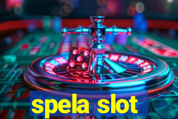 spela slot