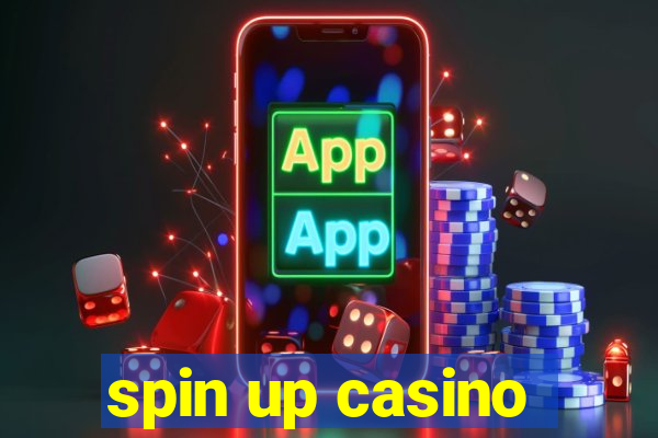 spin up casino