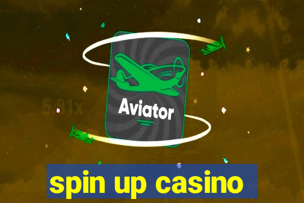 spin up casino