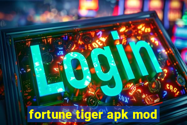 fortune tiger apk mod