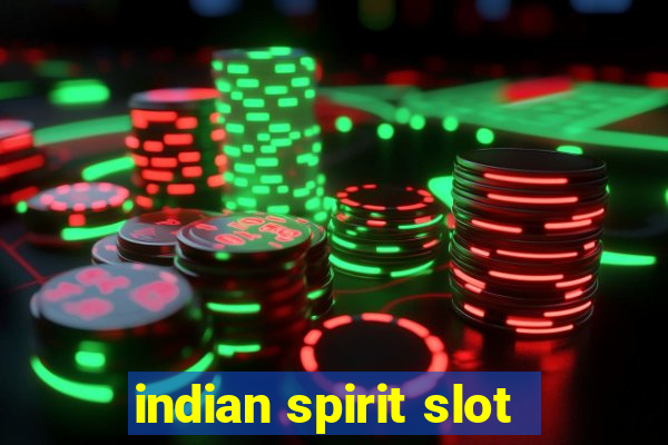 indian spirit slot