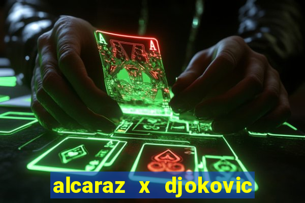 alcaraz x djokovic ao vivo