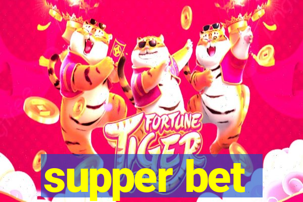 supper bet