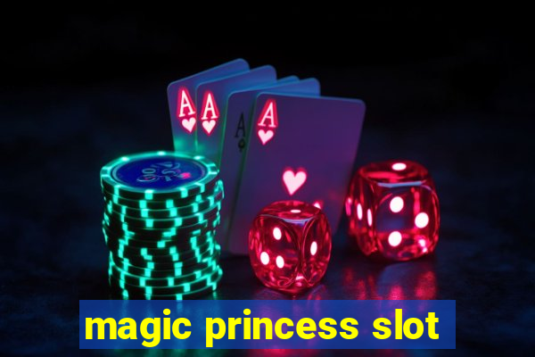 magic princess slot