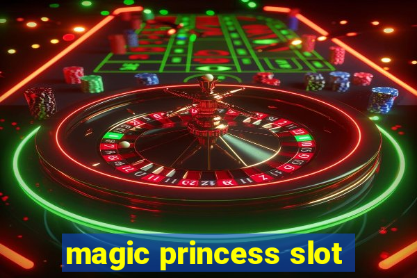 magic princess slot