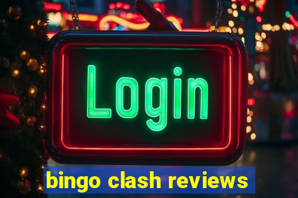 bingo clash reviews