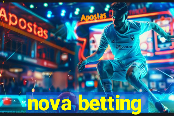 nova betting