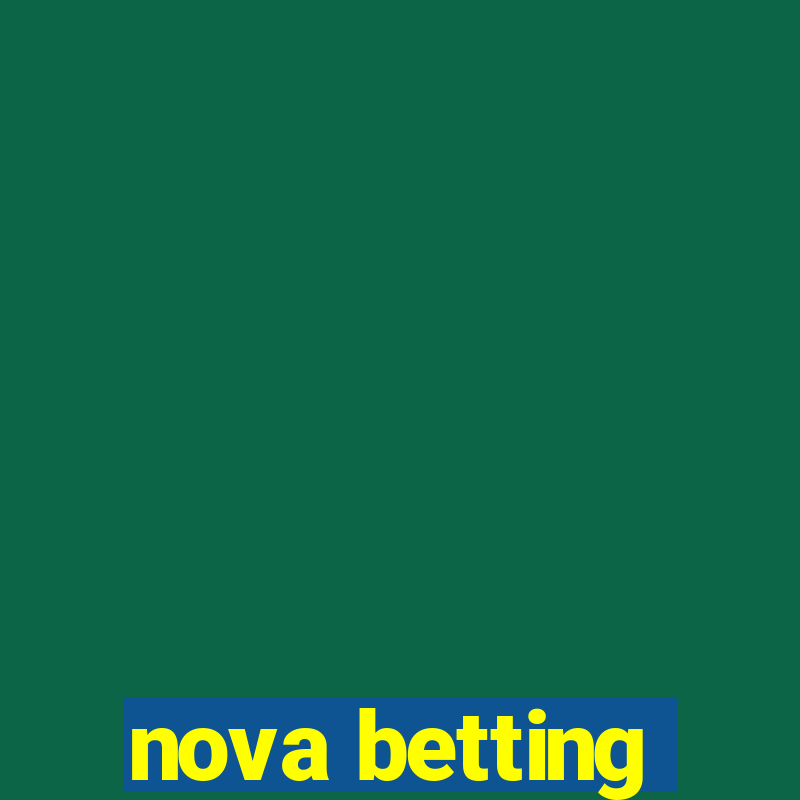 nova betting