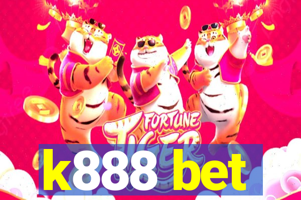 k888 bet