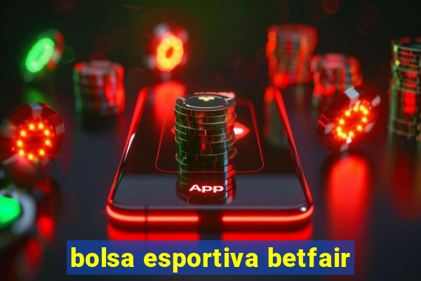 bolsa esportiva betfair