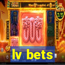 lv bets