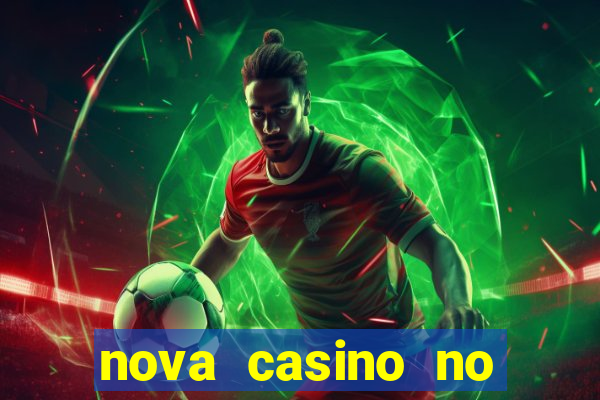 nova casino no deposit bonus