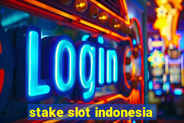 stake slot indonesia